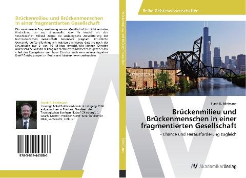 Brückenmilieu und Brückenmenschen in einer fragmentierten Gesellschaft