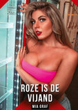 Roze is de vijand