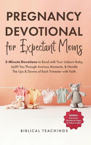 Pregnancy Devotional for Expectant Moms