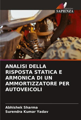 ANALISI DELLA RISPOSTA STATICA E ARMONICA DI UN AMMORTIZZATORE PER AUTOVEICOLI