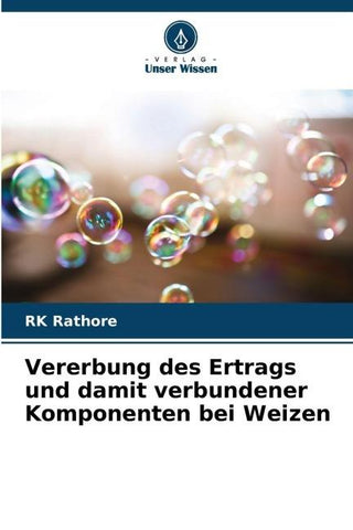 Vererbung des Ertrags und damit verbundener Komponenten bei Weizen