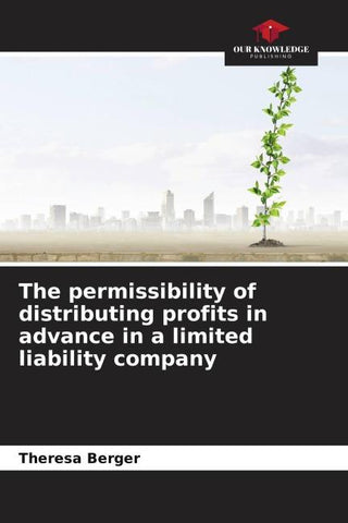 The permissibility of distributing profits in advance in a limited liability company