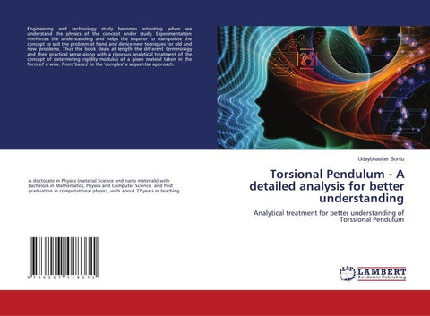 Torsional Pendulum - A detailed analysis for better understanding