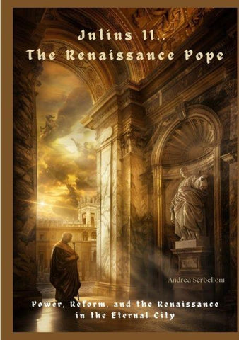 Julius II.: The Renaissance Pope