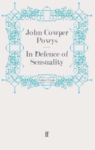 In Defence of Sensuality