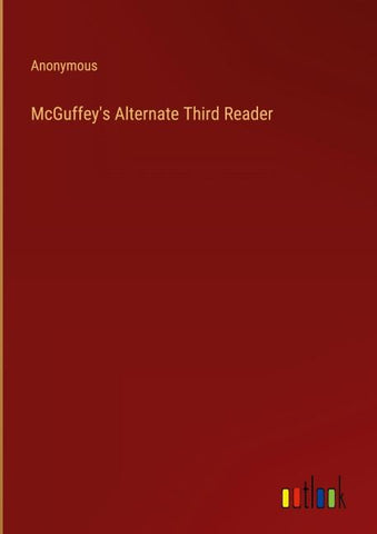 McGuffey's Alternate Third Reader