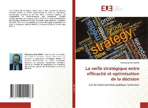La veille stratégique entre efficacité et optimisation de la décision