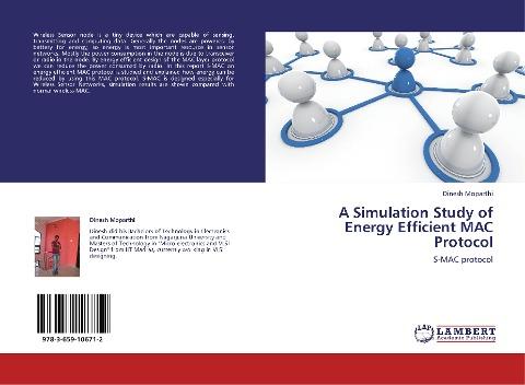 A Simulation Study of Energy Efficient MAC Protocol