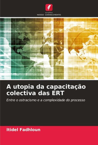 A utopia da capacitação colectiva das ERT