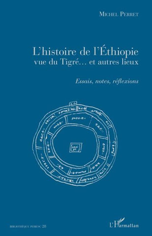 L'histoire de l'Ethiopie vue du Tigré... et autres lieux