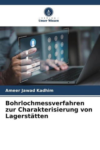 Bohrlochmessverfahren zur Charakterisierung von Lagerstätten