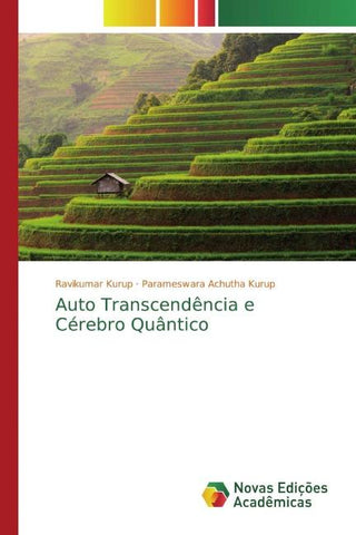 Auto Transcendência e Cérebro Quântico