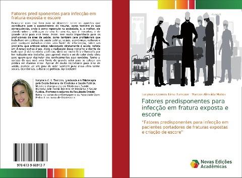 Fatores predisponentes para infecção em fratura exposta e escore