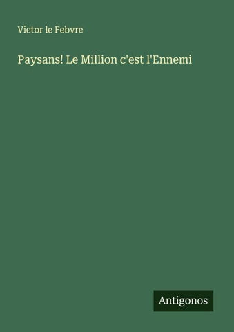 Paysans! Le Million c'est l'Ennemi