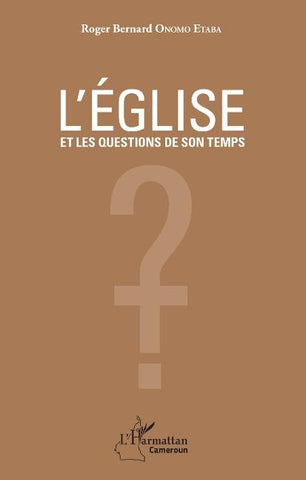 L'église et les questions de son temps