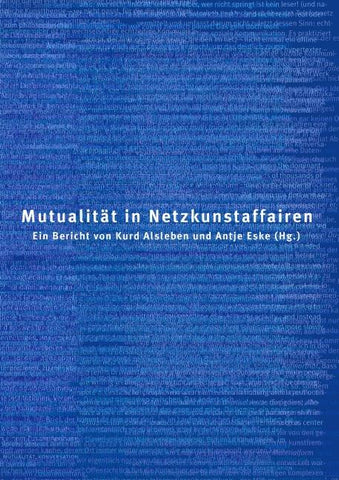 Mutualität in Netzkunstaffairen