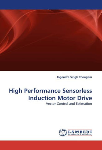High Performance Sensorless Induction Motor Drive