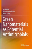Green Nanomaterials as Potential Antimicrobials