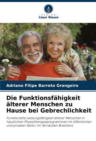 Die Funktionsfähigkeit älterer Menschen zu Hause bei Gebrechlichkeit