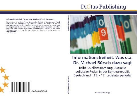 Informationsfreiheit. Was u.a. Dr. Michael Bürsch dazu sagt