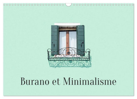 Burano et Minimalisme (Calendrier mural 2026 DIN A3 vertical), CALVENDO calendrier mensuel