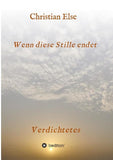 Wenn diese Stille endet