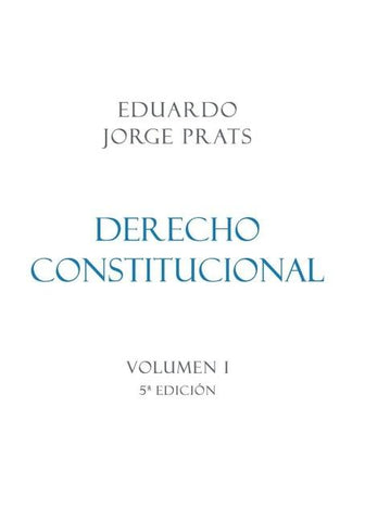 DERECHO CONSTITUCIONAL, Volumen I, 5a Edición