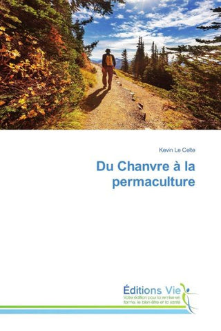 Du Chanvre à la permaculture