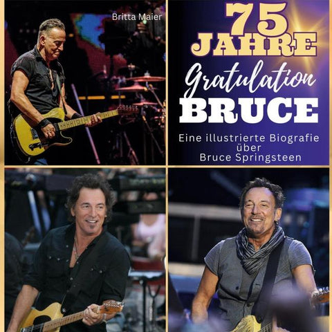 Eine illustrierte Biografie <br> über <br> Bruce Springsteen