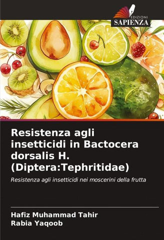 Resistenza agli insetticidi in Bactocera dorsalis H. (Diptera:Tephritidae)