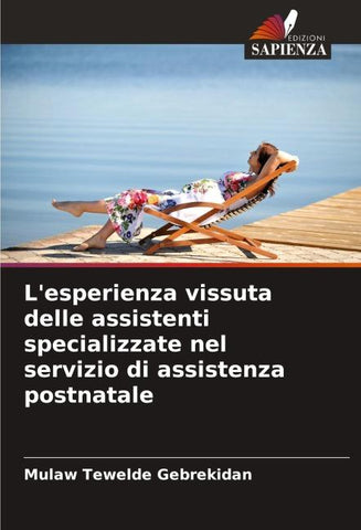 L'esperienza vissuta delle assistenti specializzate nel servizio di assistenza postnatale