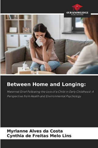 Between Home and Longing: