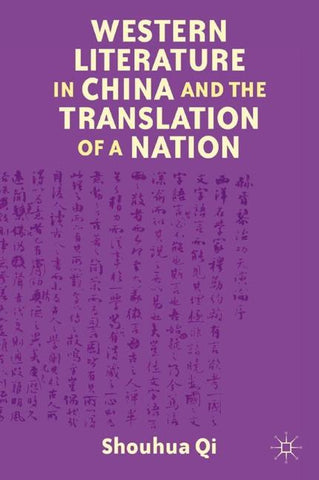 Western Literature in China and the Translation of a Nation