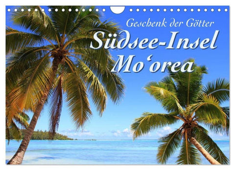 Südsee-Insel Mo'orea (Wandkalender 2026 DIN A4 quer), CALVENDO Monatskalender