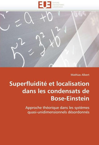 Superfluidité et localisation dans les condensats de Bose-Einstein