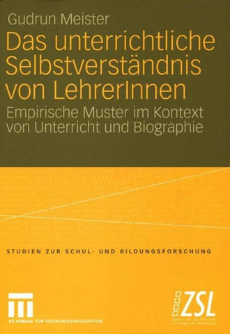 Das unterrichtliche Selbstverständnis von LehrerInnen