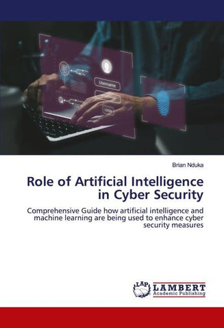 Role of Artificial Intelligence in Cyber Security