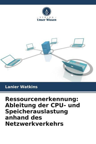 Ressourcenerkennung: Ableitung der CPU- und Speicherauslastung anhand des Netzwerkverkehrs