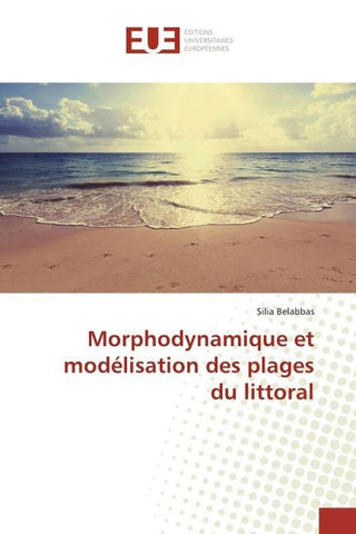 Morphodynamique et modélisation des plages du littoral