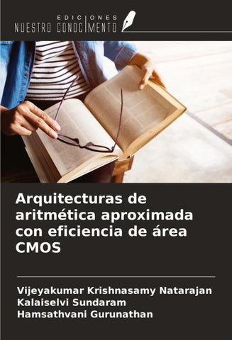 Arquitecturas de aritmética aproximada con eficiencia de área CMOS