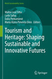 Tourism and Heritage: Shaping Sustainable and Innovative Futures