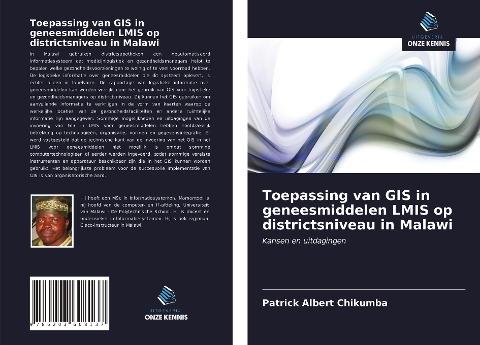 Toepassing van GIS in geneesmiddelen LMIS op districtsniveau in Malawi