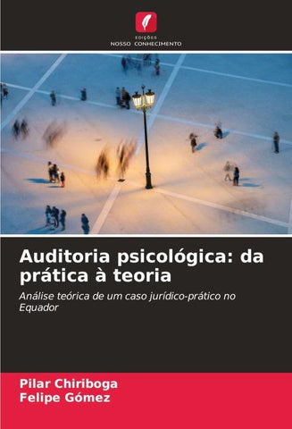 Auditoria psicológica: da prática à teoria