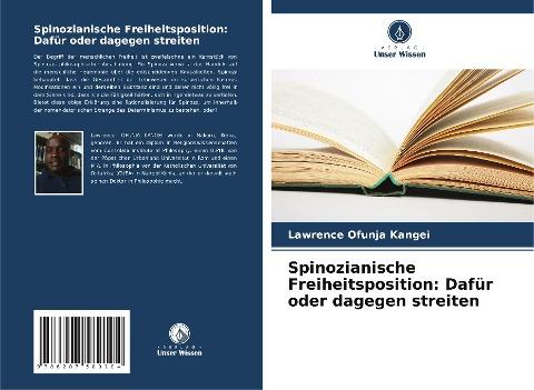 Spinozianische Freiheitsposition: Dafür oder dagegen streiten