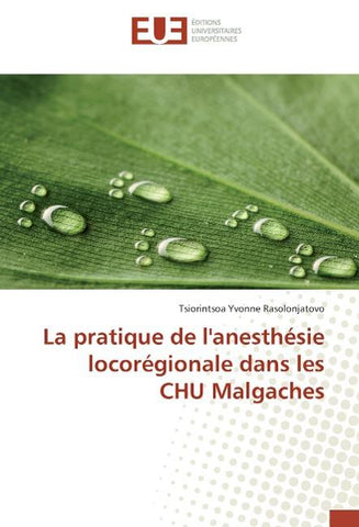 La pratique de l'anesthésie locorégionale dans les CHU Malgaches