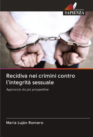 Recidiva nei crimini contro l'integrità sessuale