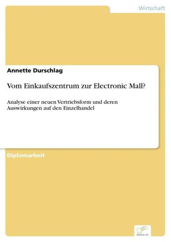 Vom Einkaufszentrum zur Electronic Mall?