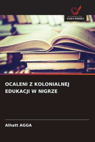 OCALENI Z KOLONIALNEJ EDUKACJI W NIGRZE