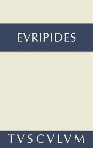Euripides: Sämtliche Tragödien und Fragmente / Fragmente. Der Kyklop. Rhesos