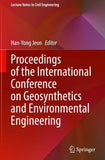 Proceedings of the International Conference on Geosynthetics and Environmental Engineering